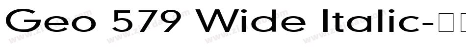 Geo 579 Wide Italic字体转换